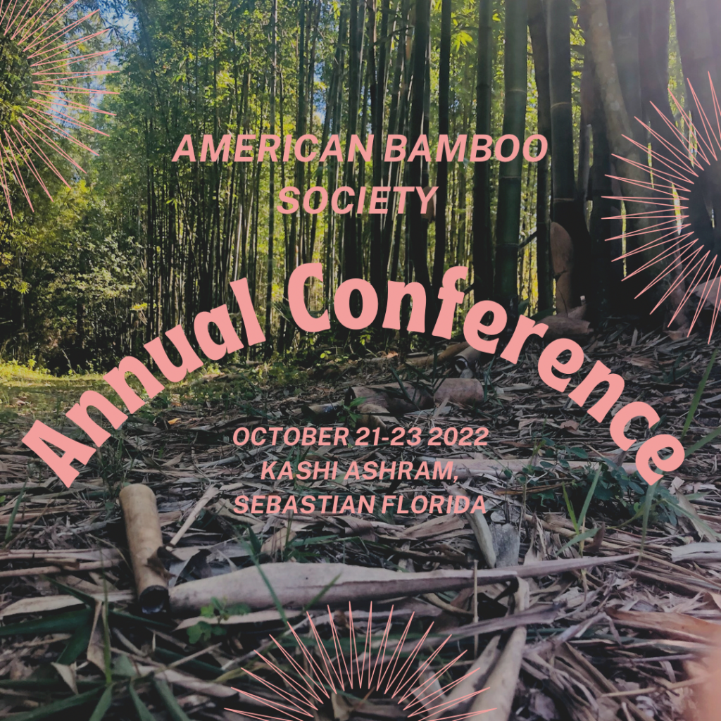 2022 American Bamboo Society Annual Conference Oct 21-23, 2022